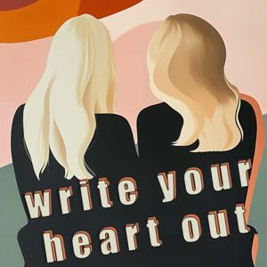 Write Your Heart Out