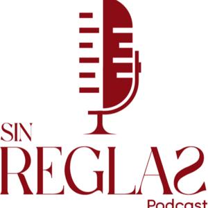 Sin Reglas Podcast