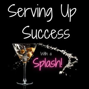 Serving Up Success With A Splash