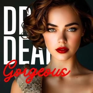 Drop Dead Gorgeous