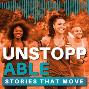 Unstoppable: Stories that Move