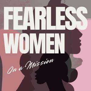 Fearless Women On a Mission