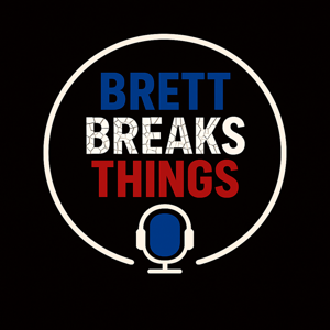 Brett Breaks Things