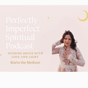 Perfectly Imperfect Spiritual Podcast