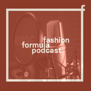 Fashion Formula Podcast