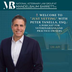 Just Vetting with Peter Tanella, ESQ.