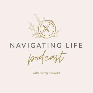 Navigate Life with Kerry