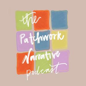 The Patchwork Narrative