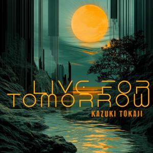 Live for Tomorrow