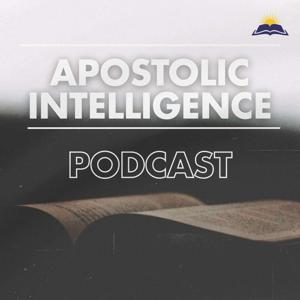 Apostolic Intelligence Podcast
