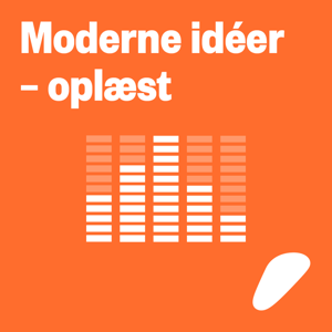 Moderne ideer – oplæst
