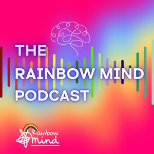 The Rainbow Mind Podcast