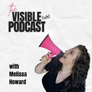 The Visible(ish) Podcast