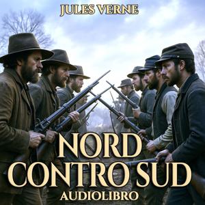 Audiolibro Nord contro Sud - Jules Verne