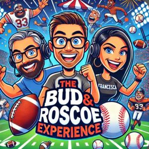 The Bud and Roscoe Experience