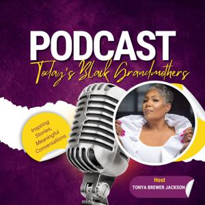 Today's Black Grandmothers Podcast