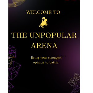 The Unpopular Arena