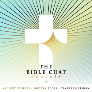 The Bible Chat Podcast