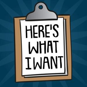 Here's What I Want