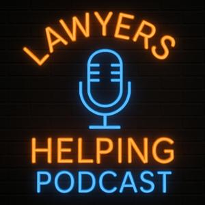 Lawyers Helping Podcast | Protect Your Money Rights | Estate Planning and Injury Lawyers Tips Shared