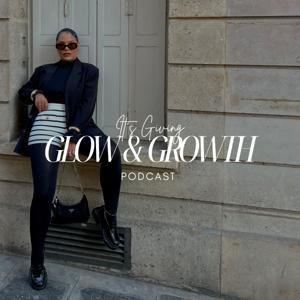 Its Giving Glow and Growth