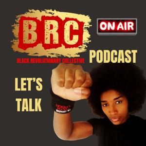 Black Revolutionary Collective Podcast