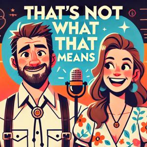 That's Not What That Means