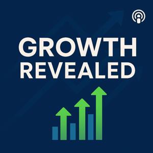 Growth Revealed - marketing and sales strategies behind successful businesses
