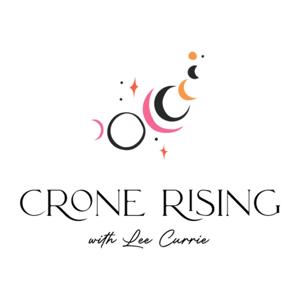 Crone Rising with Lee Currie