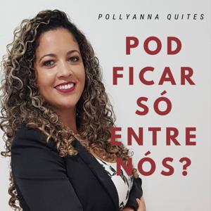 POD Ficar Só Entre Nós?