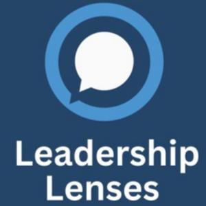 Leadership Lenses with Barry Kislowicz