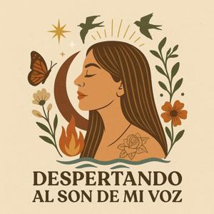 Despertando al Son de Mi Voz