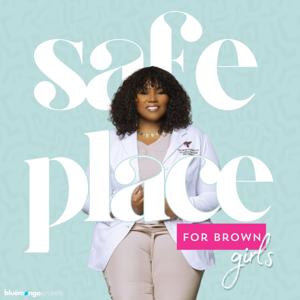 Safe Place For Brown Girls