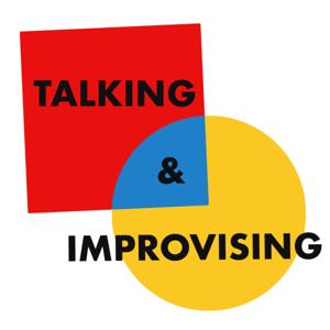 Talking and Improvising