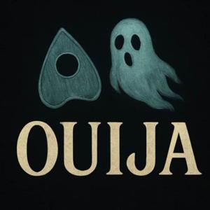 OUIJA