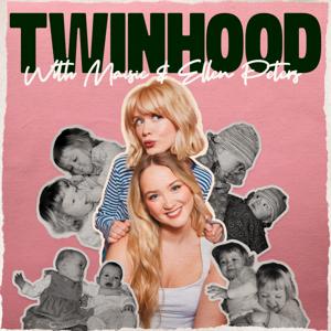Twinhood with Maisie and Ellen Peters by Maisie and Ellen Peters
