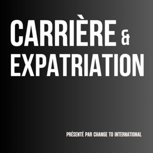 Carrière et expatriation
