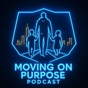Moving On Purpose Podcast