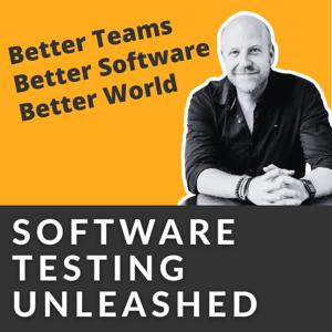 Software Testing Unleashed - Better Teams. Better Software. Better World.