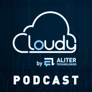 CLOUDY podcast by Aliter Technologies