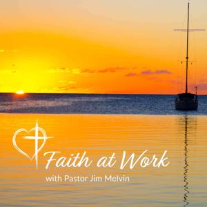 Faith at Work Podcast