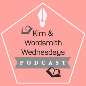 Kim & Wordsmith Wednesdays