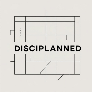 Disciplanned