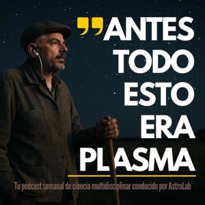 ATEEP: Antes todo esto era plasma