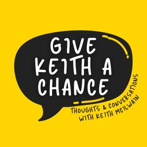 Give Keith A Chance