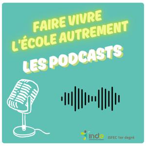 🎧 Les Podcasts de l’IND-E – Recherche et terrain en dialogue 🎓✍️