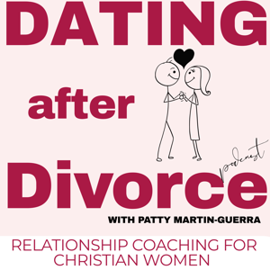 Dating After Divorce | Christian Dating, Relationships, Dating with Kids, Online Dating, Trauma Healing, Divorce Recovery, Dating Red Flags, God-Led Relationship