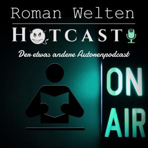 Roman Welten Hotcast-Der etwas andere Autorenpodcast