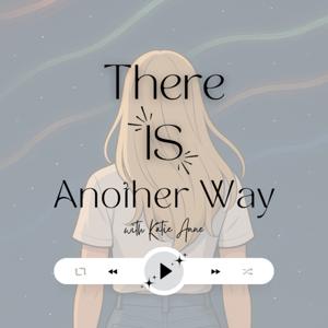 There IS Another Way