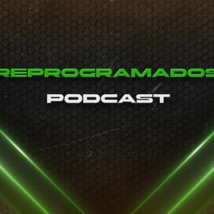 Reprogramados Podcast